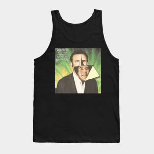 Despite All My Rage, I'm Still Just Nicolas Cage Tank Top